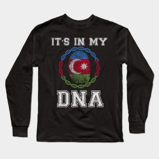 Azerbaijan  It's In My DNA - Gift for Azerbaijani From Azerbaijan Long Sleeve T-Shirt